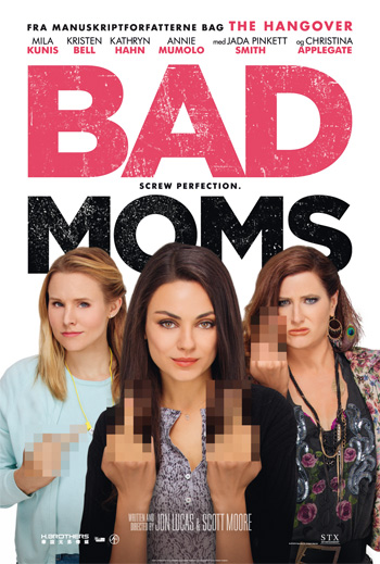 Bad Moms Bad Moms